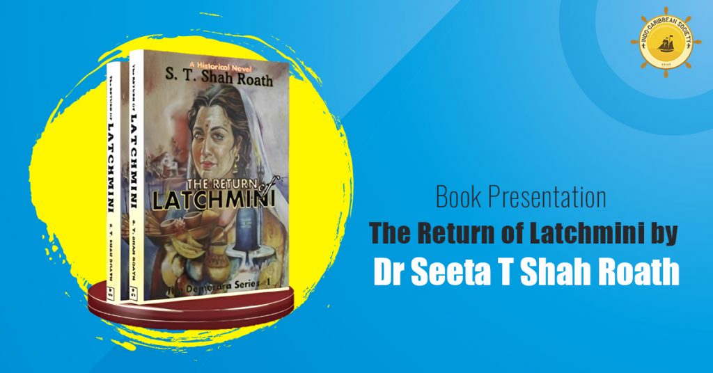 Book Presentation The Return of Latchmini by Dr Seeta T Shah Roath
